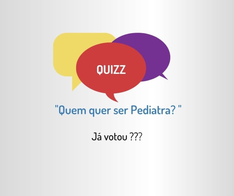 Quiz – Quem quer ser Pediatra?