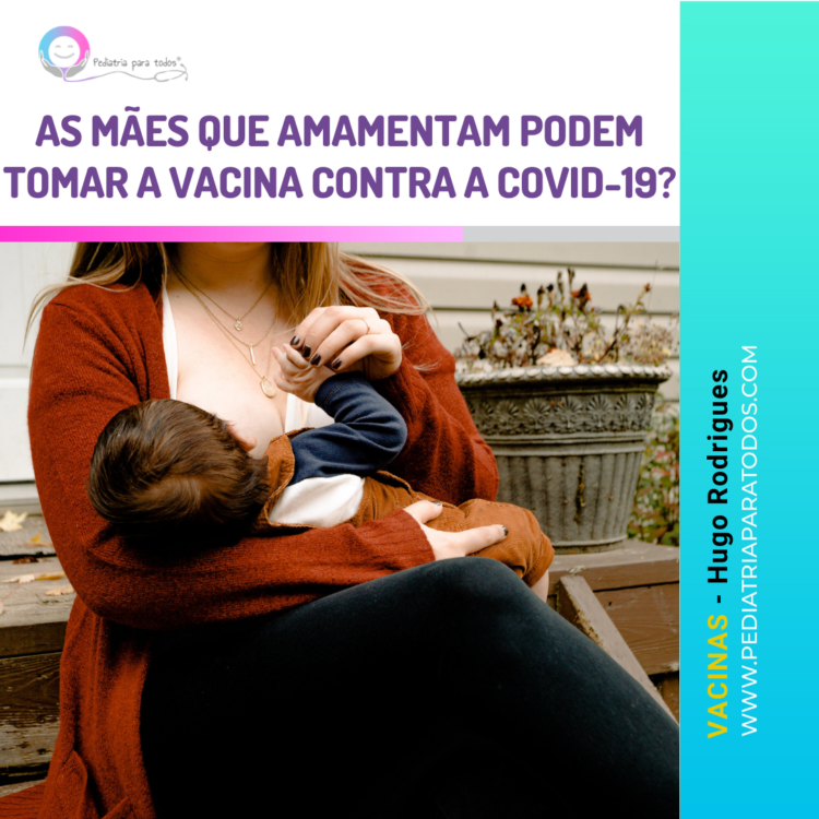 As mães que amamentam podem tomar a vacina contra a COVID-19?